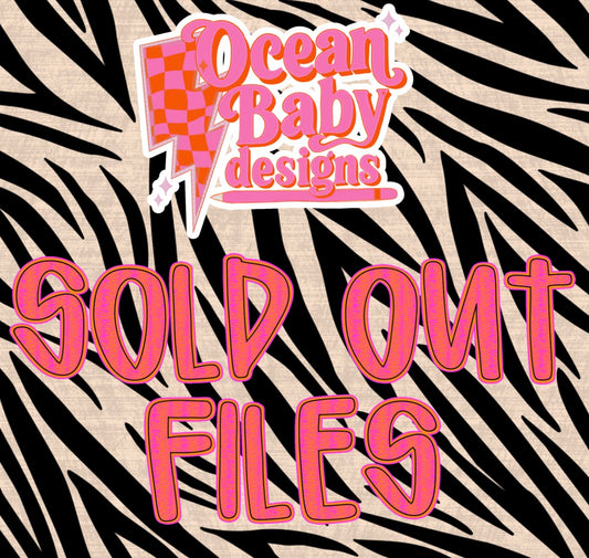 SOLD OUT FILE ( LEAVE IN NOTES)
