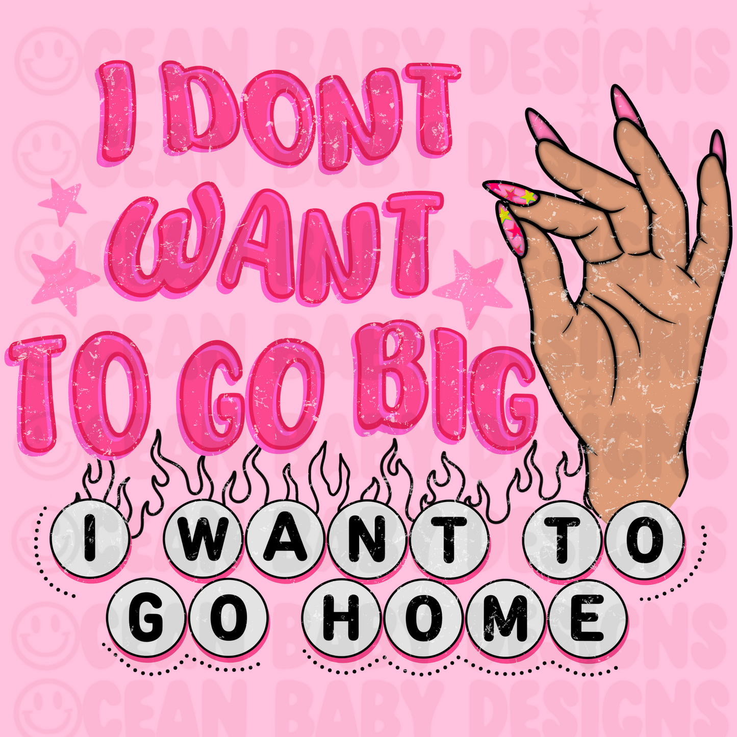 I don’t want to go big, I want to go home